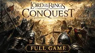 The Lord of the Rings: Conquest Full Campaign Walkthrough  | Good & Evil Campaigns