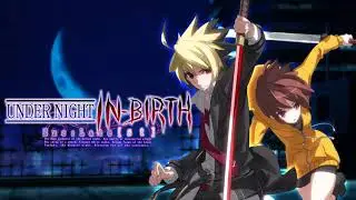 Comedy | Under Night In-Birth Exe:Late [st] [OST]