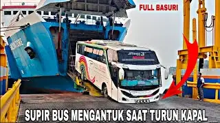 GASRUK❗BUS DRIVER WAS SLEEPY WHILE DISCHARGING THE SHIP AT MERAK PORT