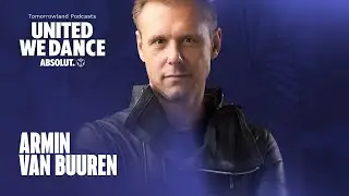 United We Dance Podcast - E2. Armin van Buuren