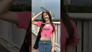 🥰Top 10 Most Beautiful Woman In Malaysia 😊