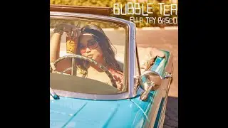 Bubble Tea by Ella Jay Basco (Official Music Video)