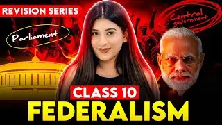 Federalism Class 10 Full Chapter🔥 Explanation & Notes✅ Civics Class 10 | Kriti Sharma