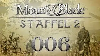Mount&Blade: Staffel 2 | 006 | Für die Nords!