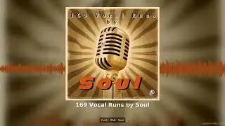 169 Vocal Runs by Soul Funk R&B Soul Sample Pack