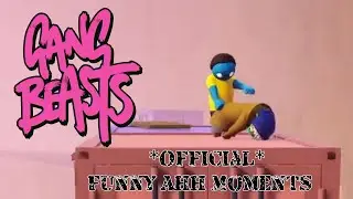 Funny Guys Doing Funny Sh*t (Gang Beasts)