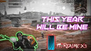 2021 Will Be Mine | Realme X3 Pubg Mobile Montage | Smooth+90FPS?