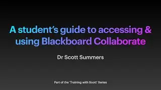 A student's guide to accessing and using Blackboard Collaborate