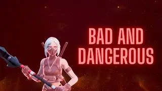 Bad & Dangerous ⚠️- Fortnite Montage (404vincent)