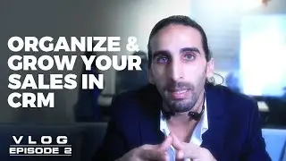 Organize, track & grow your sales in CRM : Vlog Series - Episode 2