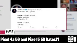 Pixel 4a 5G and Pixel 5 5G Dates?! | FPT Clips