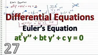 Differential Equations - 27 - Euler's Equation (at^2y''+bty'+cy=0)