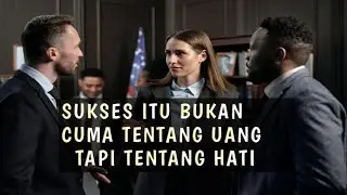Sukses Itu Bukan Hanya Tentang Uang, Tapi Tentang Hati || MOTIVASI   #motivasion