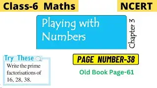 Class 6 Maths Chapter 3 Playing with Numbers | Try these page number 38 | Try these page number 61