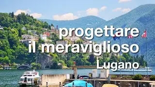 _note di viaggio #004 - Lugano, Svizzera