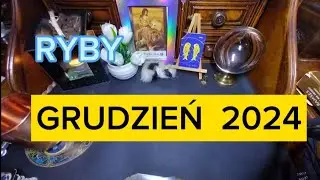 RYBY ♓️- GRUDZIEŃ 2024