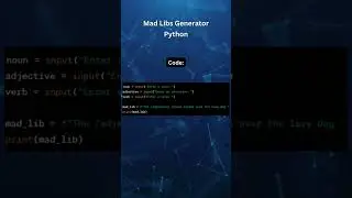 How to Create a Mad Libs Generator in Python 