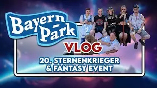 Bayernpark 20tes Star Wars & Fantasy Cosplay Event | Vlog