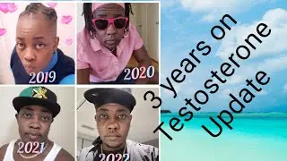 3YEARS ON TESTOSTERONE|| SHORT QUICK UPDATE!!||