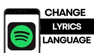 How to Change Lyrics Language on Spotify