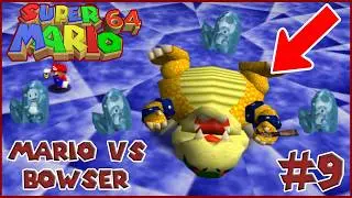 SUPER MARIO 64 #9 : MARIO VS BOWSER