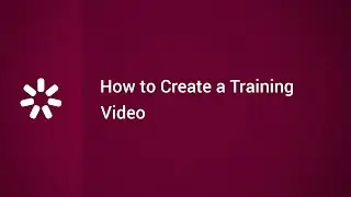 How to Create a Training Video