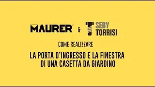 Come realizzare la porta d'ingresso e la finestra di una casetta da giardino