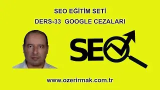 SEO Ders-33 | Google Cezaları
