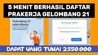 5 MENIT BERHASIL DAFTAR KARTU PRAKERJA GELOMBANG 21