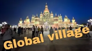 Global village 2022 last day #globalvillage #kidslifeinksa #dubaitouristattraction #dubai