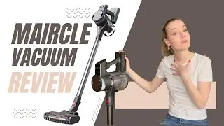 Reviewing the Maircle S3 Pro Cordless Vacuum