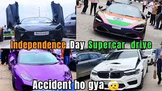 independence day supercars drive 2024 🇮🇳 || Accident ho gya 🤯🤕