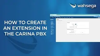 How To Create an Extension in the Carina PBX
