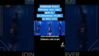 pembukaan piala presiden yang di selengarakan di Bali , siap-siap komunitas free fire