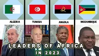 These Are The Leaders Of African Countries And Their Countries In 2023 / Wajuwe Viongozi wa Africa 🌍
