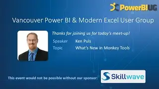 What's New in Monkey Tools | Ken Puls - VanPUG Excel Edition-Jan 2023