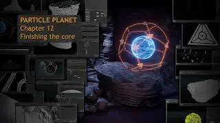 Houdini Particle Planet - Chapter 12 - Finishing the Core