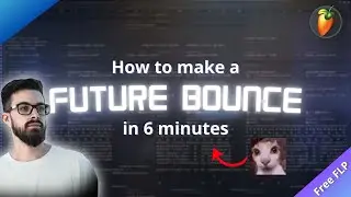 How to make Future Bounce | in 6 minutes [Free FLP] 