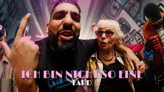 Fard - "ICH BIN NICHT SO EINE 2.0" (Official Video)