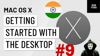 "Mac OS X Basics for Beginners: Getting Started with the Desktop"