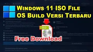 Cara Download File ISO Windows 11 OS Build Versi Terbaru
