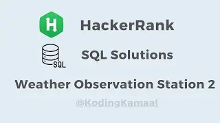 Weather Observation Station 2 || HackerRank SQL Solution