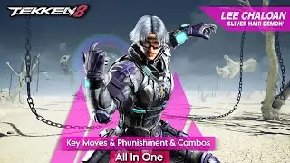 Lee Chaolan Ultimate All in 1 Guide for Tekken 8