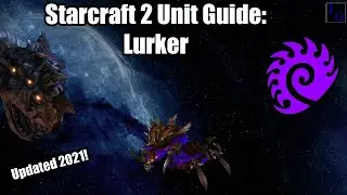 Starcraft 2 Unit Guide - Lurker | Abilities, How to USE & How to COUNTER | Learn to Play SC2
