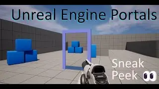 Unreal Engine Portals - Sneak Peek 👀