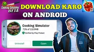 HOW TO DOWNLOAD COOKING SIMULATOR FOR ANDROID | 100% REAL