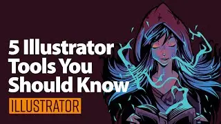 Top 5 Adobe Illustrator Tools You Should Know