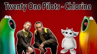 Blob Opera - Twenty One Pilots - Chlorine
