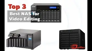 Top 3 NAS for Video Editing (2019)