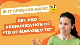 Use and pronunciation of to be supposed to